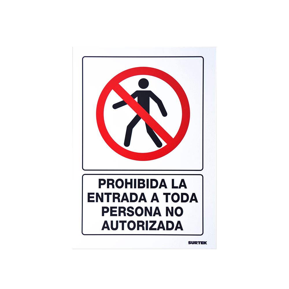 SEÑALAMIENTO PROHIBIDA LA ENTRADA A TODA PERSONA NO AUTORIZADA SURTEK SES40 25 X 36 CENTIMETROS